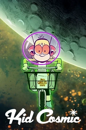 Siêu nhóc vũ trụ (Phần 2) - Kid Cosmic (Season 2)