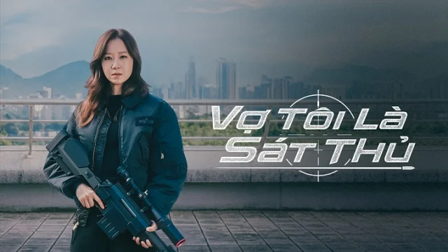 Vợ Tôi Là Sát Thủ