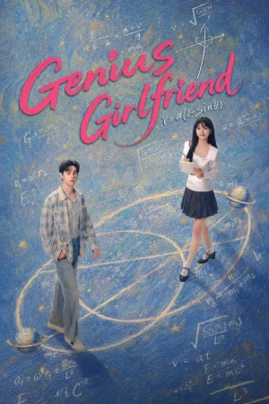 Bạn Gái Thiên Tài - Genius Girlfriend