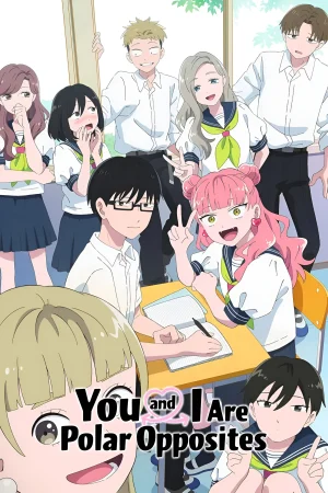 Cậu Và Tớ Là Hai Thái Cực Đối Lập (Seihantai na Kimi to Boku) (Phần 2) - You and I Are Polar Opposites (Season 2)