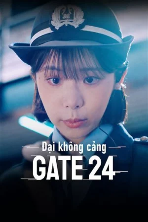Đại Không Cảng Gate24 - Gate24 The Border