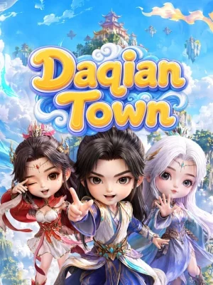 Đại Thiên Tiểu Trấn - Daqian Town