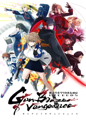 Thiếu Nữ Phép Thuật Nanoha EXCEEDS - Magical Girl Lyrical NANOHA EXCEEDS Gun Blaze Vengeance