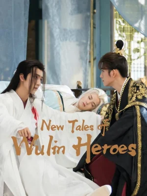 Võ Lâm Hiệp Khí Ngoại Truyện - New Tales Wulin Heroes